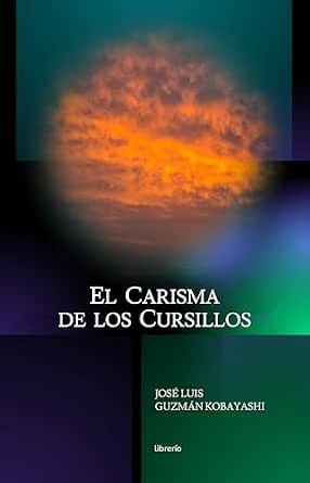 El carisma de los cursillos