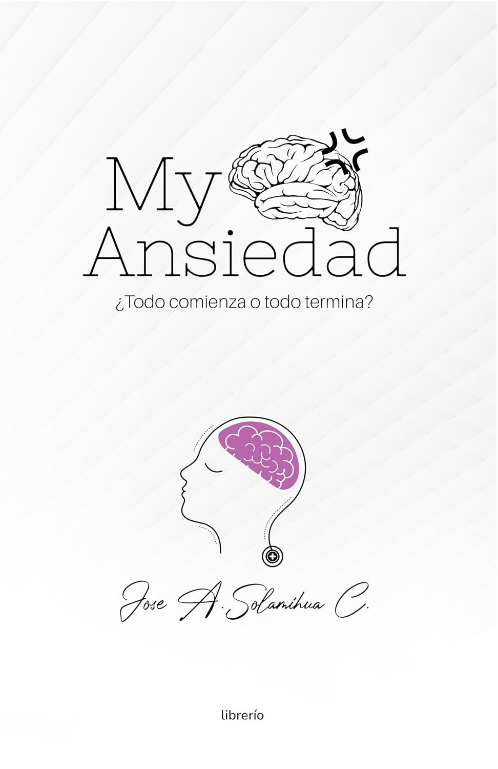 My ansiedad todo comienza o todo termina